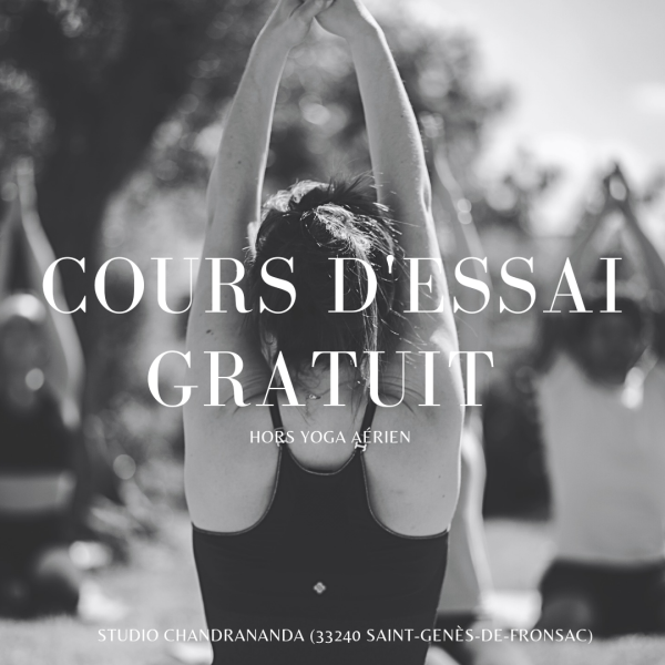 Votre cours de Yoga offert au studio Chandrananda situé proche de Libourne et Saint André de Cubzac