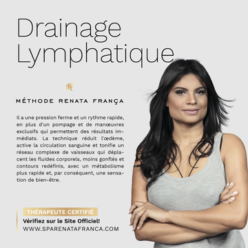Le Drainage Lymphatique Méthode Renata França par l’Espace Samananda à Bordeaux et Saint André de Cubzac